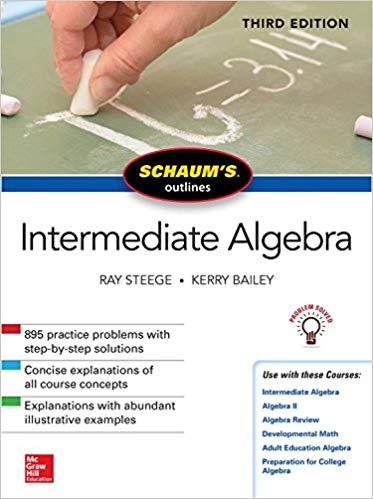 Schaums Outline Of Intermediate Algebra 3rd Edition Ray Steege Kerry Bailey