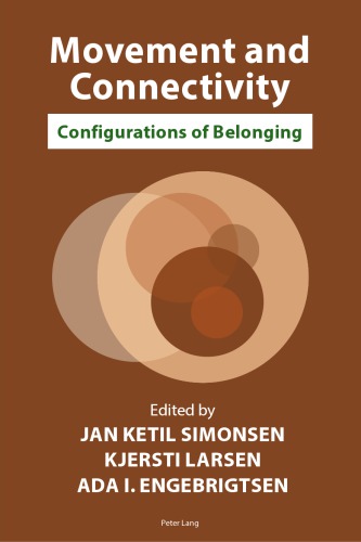 Movement And Connectivity Configurations Of Belonging Paperback Jan Simonsen Kjersti Larsen Ada Engebrigtsen