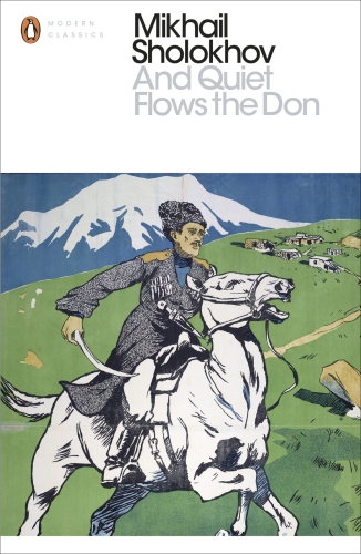 And Quiet Flows The Don Mikhail Sholokhov