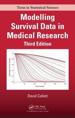 Modelling Survival Data In Medical Research Third Edition David Collett Alan Kimber