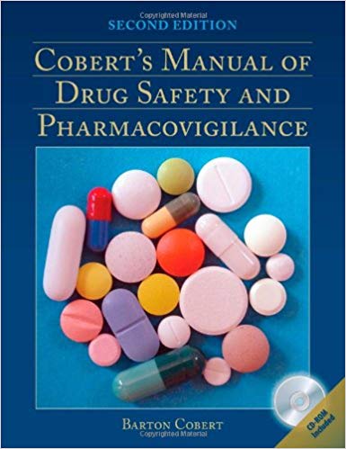 Coberts Manual Of Drug Safety And Pharmacovigilance 2nd Edition Barton Cobert