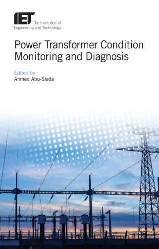 Power Transformer Condition Monitoring And Diagnosis Ahmed Abusiada