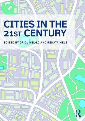 Cities In The 21st Century Hardcover Oriol Nello Renata Mele