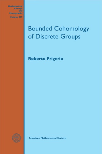 Bounded Cohomology Of Discrete Groups Roberto Frigerio