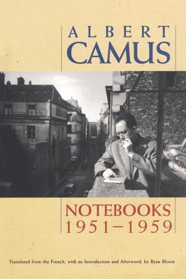 Notebooks 19511959 Albert Camus Ryan Bloom