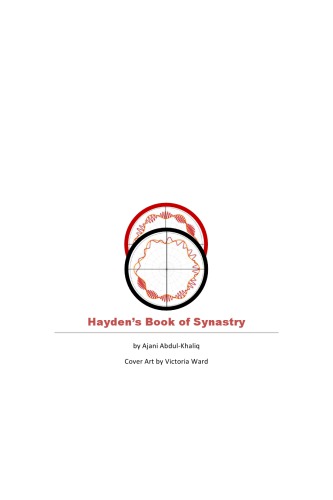 Haydens Book Of Synastry A Complete Guide To Twochart Astrology Composite Charts And How To Interpret Them Paperback Ajani Abdulkhaliq