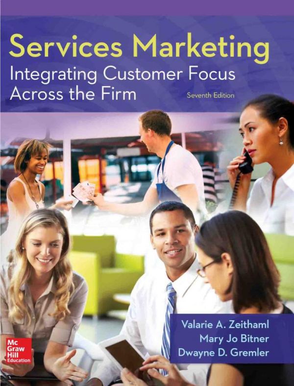 Services Marketing Integrating Customer Focus Across The Firm Hardcover Valarie A Zeithaml Dwayne D Gremler Mary Jo Bitner