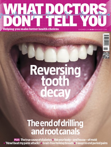 What Doctors Dont Tell You Reversing Tooth Decay The End Of Drilling And Root Canals Wddtycom