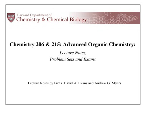 Chemistry 206 215 Advanced Organic Chemistry Lecture Notes Problem Sets And Exams David A Evans And Andrew G Myers
