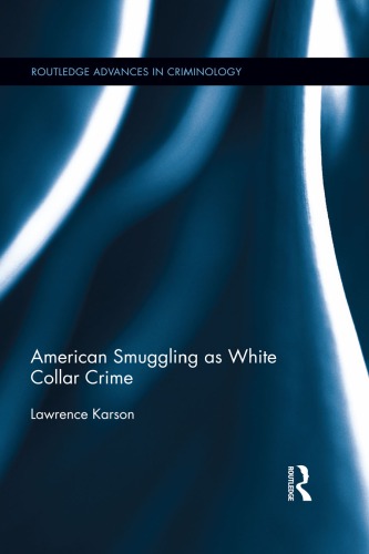 American Smuggling As White Collar Crime Lawrence Karson