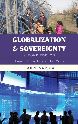 Globalization And Sovereignty Beyond The Territorial Trap 2nd John Agnew
