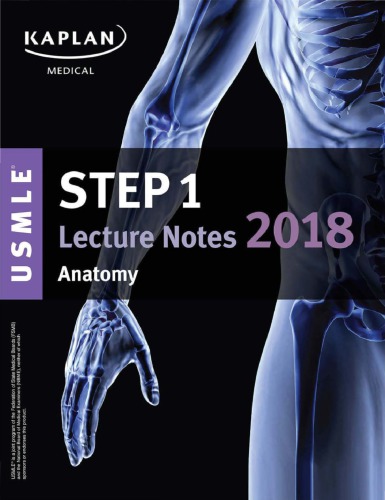 Usmle Step 1 Lecture Notes Kaplan 2018 Anatomy 2018th Edition James White