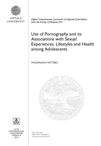 Use Of Pornography And Its Associations With Sexual Experiences Lifestyles And Health Among Adolescents Magdalena Mattebo
