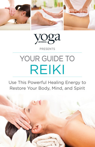 Yoga Journal Presents Your Guide To Reiki Yoga Journal