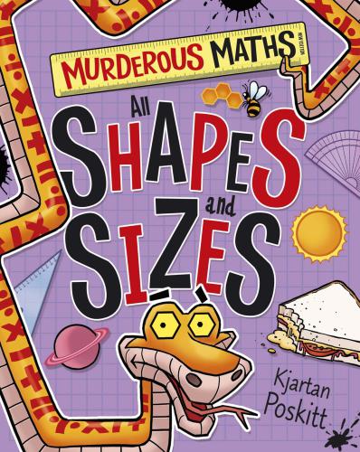 Murderous Maths All Shapes And Sizes Kjartan Poskitt