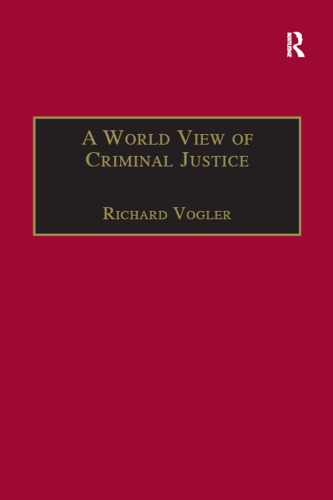 A World View Of Criminal Justice Vogler Richard