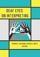 Deaf Eyes On Interpreting Holcomb Thomas K Smith David Harry