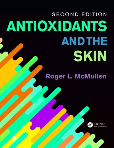 Antioxidants And The Skin Second Edition Mcmullen Roger L