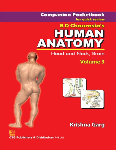 Companion Pocketbook For Quick Review Bd Chaurasias Human Anatomy Head Neck And Brain 1st Edition Krishna Garg