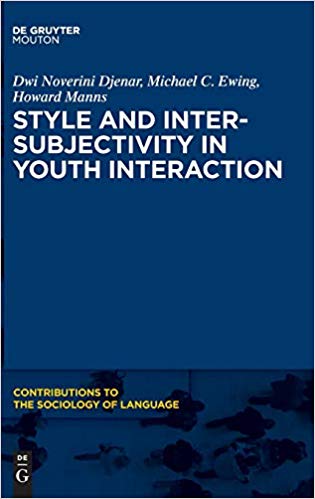 Style And Intersubjectivity In Youth Interaction 1st Edition Dwi Noverini