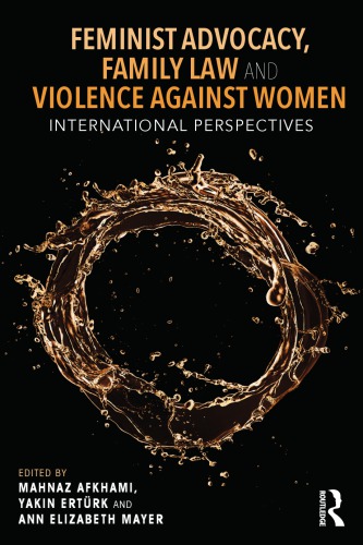Feminist Advocacy Family Law And Violence Against Women International Perspectives Paperback Mahnaz Akhami Yakin Erturk Ann Elizabeth Mayer