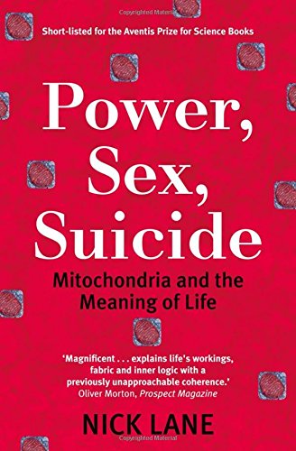Power Sex Suicide Mitochondria And The Meaning Of Life 2nd Nick Lane