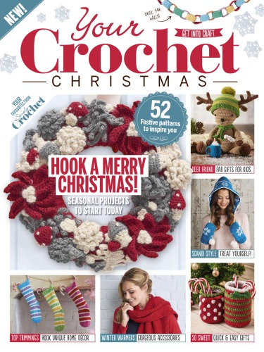 Your Crochet Christmas 2017 Your Crochet