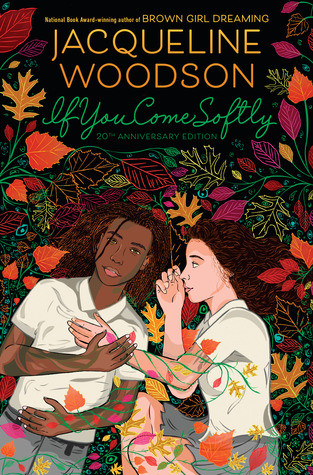 If You Come Softly Twentieth Anniversary Edition Jacqueline Woodson
