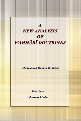A New Analysis Of Wahhabi Doctrines Muhammad Husayn Ibrahimi
