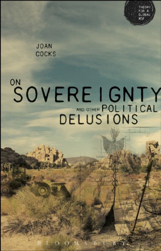 On Sovereignty And Other Political Delusions Joan Cocks