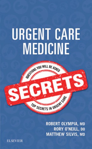 Urgent Care Medicine Secrets 1st Edition Robert Olympia Rory Oneill