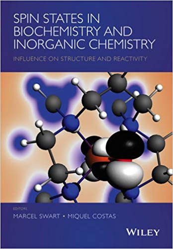 Spin States In Biochemistry And Inorganic Chemistry Influence On Structure And Reactivity 1st Edition Marcel Swart