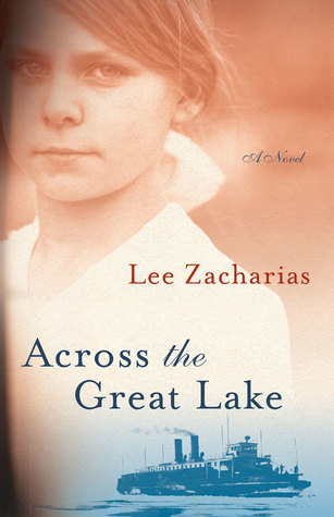 Across The Great Lake Hardcover Lee Zacharias