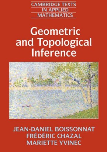 Geometric And Topological Inference Boissonnat Jeandaniel Chazal