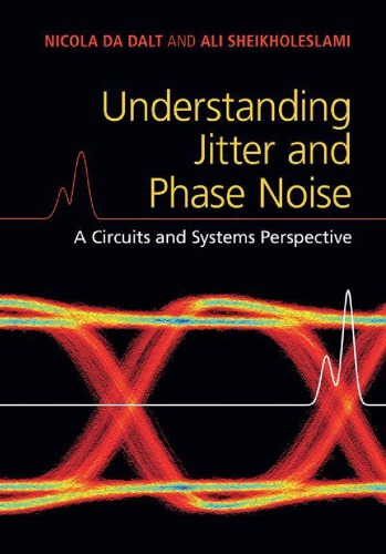 Understanding Jitter And Phase Noise A Circuits And Systems Perspective 1st Edition Nicola Da Dalt Ali Sheikholeslami