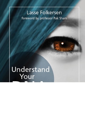 Understand Your Dna A Guide Lasse Folkersen Sham Pakchung