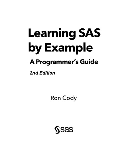 Learning Sas By Example A Programmers Guide 2nd Ed Ron Cody