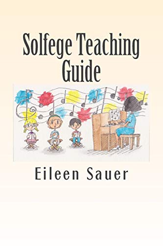 Solfege Teaching Guide 1st Edition Eileen Sauer