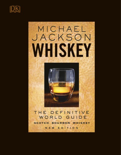 Whiskey The Definitive World Guide Michael Jackson