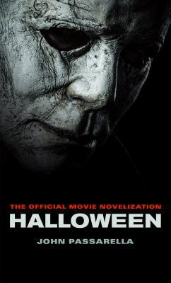 Halloween The Official Movie Novelization Mass Market Paperback John Passarella