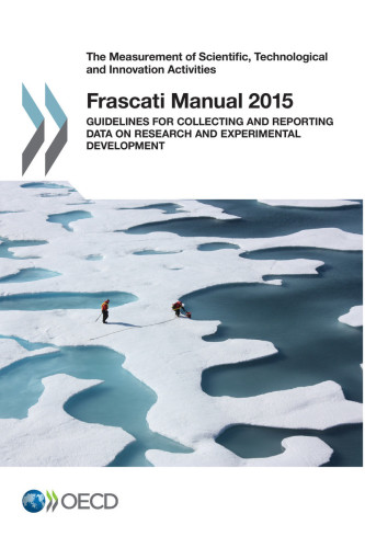 Frascati Manual 2015 Guidelines For Collecting And Reporting Data On Research And Experimental Development Coll