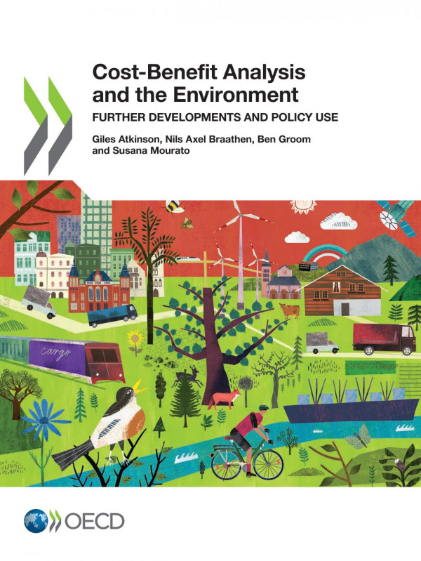 Costbenefit Analysis And The Environment Further Developments And Policy Use Giles Atkinson