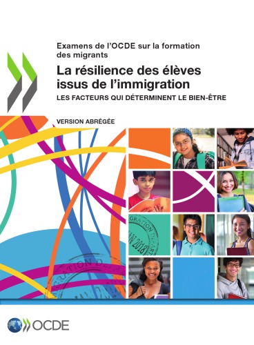 La Rsilience Des Lves Issus De Limmigration Les Facteurs Qui Dterminent Le Bientre Version Abrge Coll