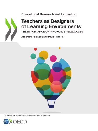 Teachers As Designers Of Learning Environments The Importance Of Innovative Pedagogies Coll