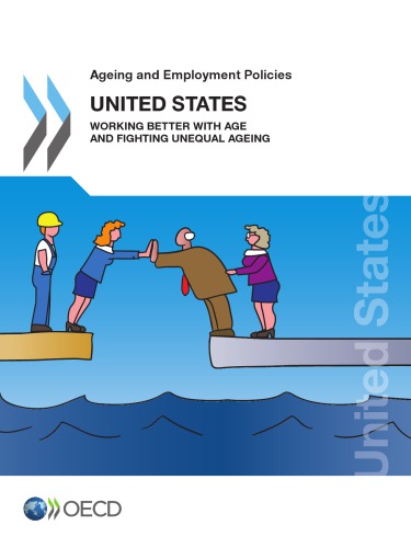 Ageing And Employment Policies United States 2018 Working Better With Age And Fighting Unequal Ageing Coll