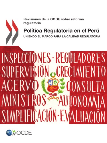 Poltica Regulatoria En El Per Uniendo El Marco Para La Calidad Regulatoria Coll