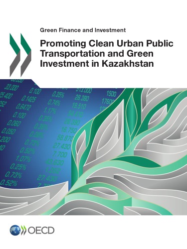 Promoting Clean Urban Public Transportation And Green Investment In Kazakhstan Coll