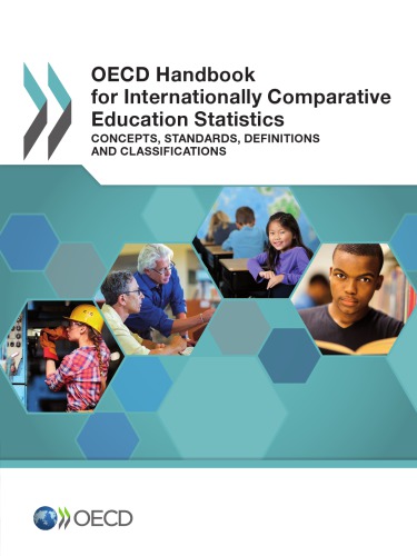 Oecd Handbook For Internationally Comparative Education Concepts Standards Definitions And Classifications Coll