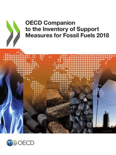 Oecd Companion To The Inventory Of Support Measures For Fossil Fuels 2018 Coll