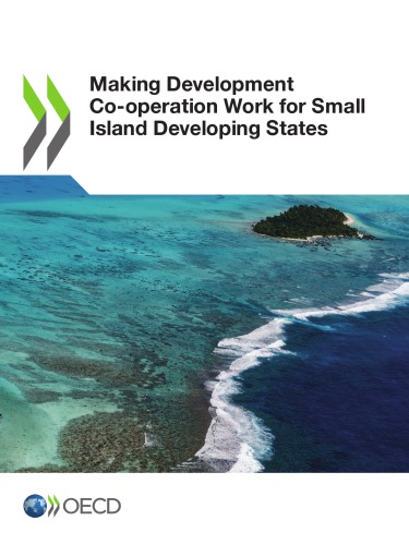 Making Development Cooperation Work For Small Island Developing States Coll